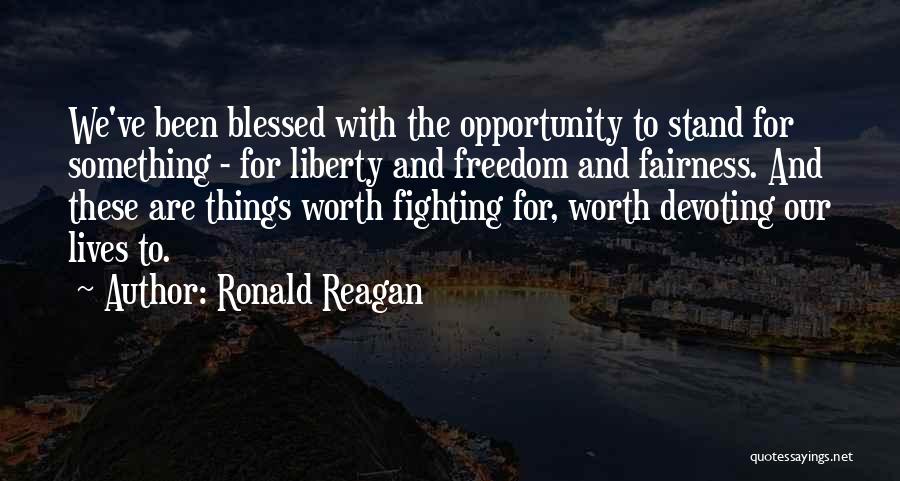 Fairness And Freedom Quotes By Ronald Reagan