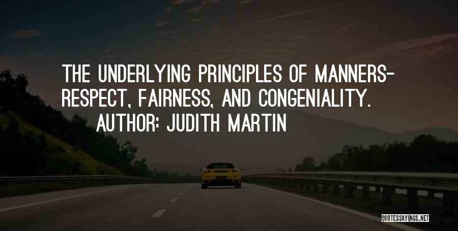 Fairness And Respect Quotes By Judith Martin