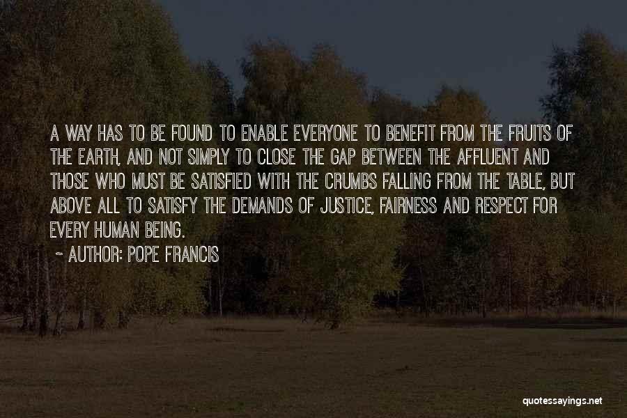 Fairness And Respect Quotes By Pope Francis