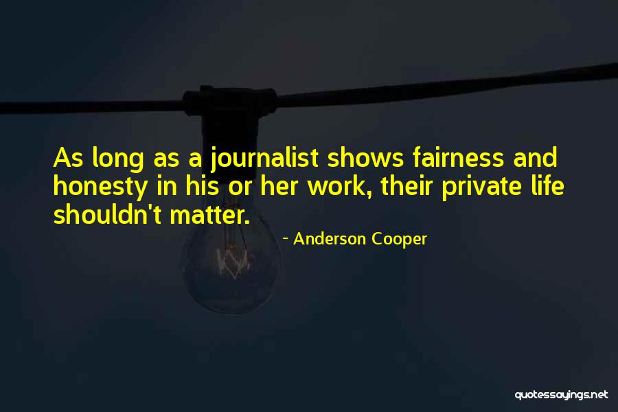 Fairness At Work Quotes By Anderson Cooper