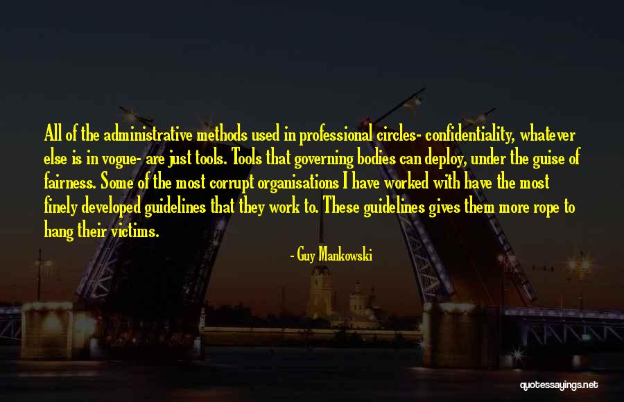 Fairness At Work Quotes By Guy Mankowski