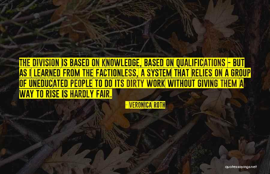 Fairness At Work Quotes By Veronica Roth