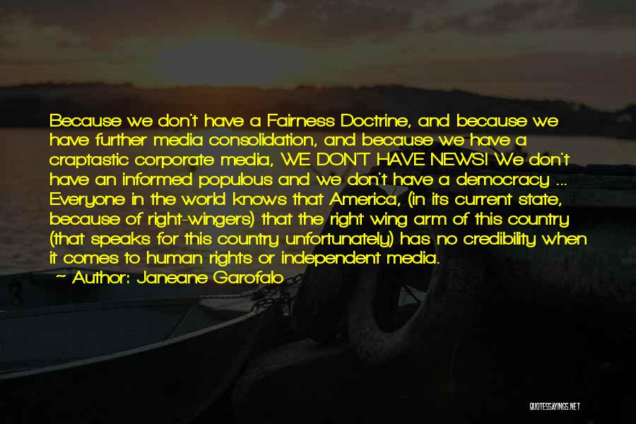 Fairness Doctrine Quotes By Janeane Garofalo