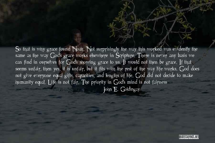 Fairness In Life Quotes By John E. Goldingay Fairness In Life Quotes By John E. Goldingay