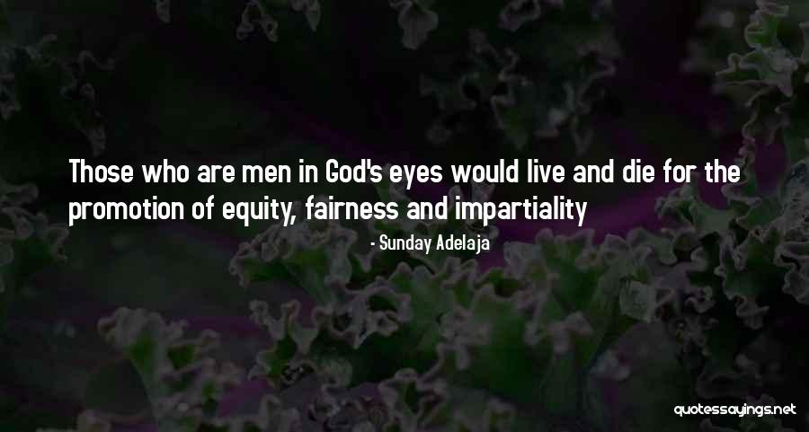 Fairness In Life Quotes By Sunday Adelaja Fairness In Life Quotes By Sunday Adelaja