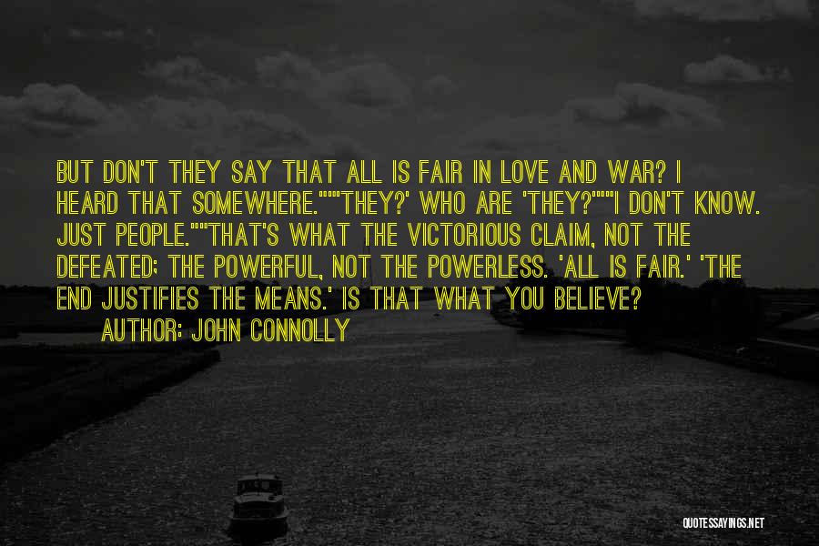 Fairness In Love Quotes By John Connolly