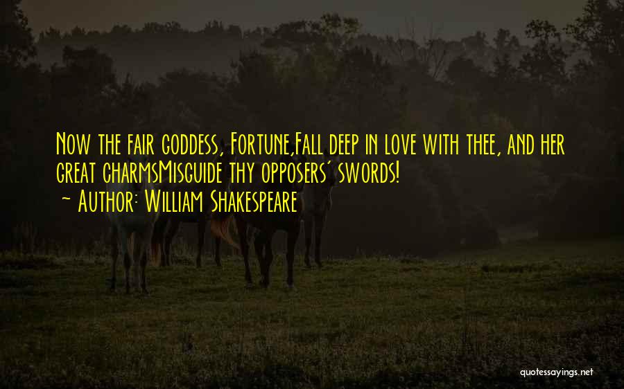 Fairness In Love Quotes By William Shakespeare