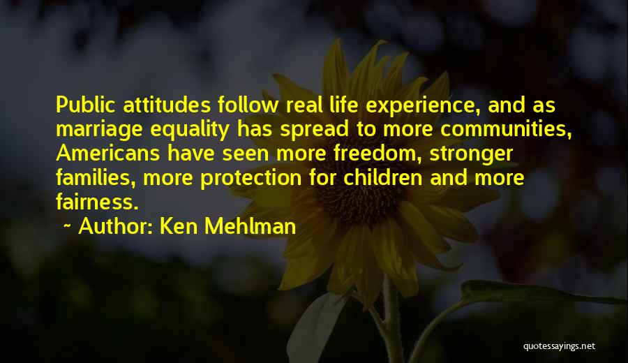 Fairness In Marriage Quotes By Ken Mehlman