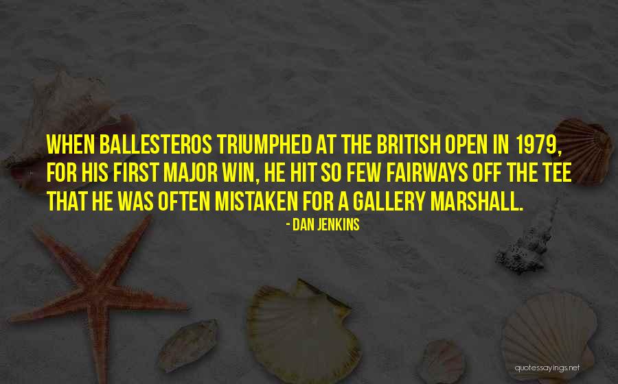 Fairways Quotes By Dan Jenkins Fairways Quotes By Dan Jenkins