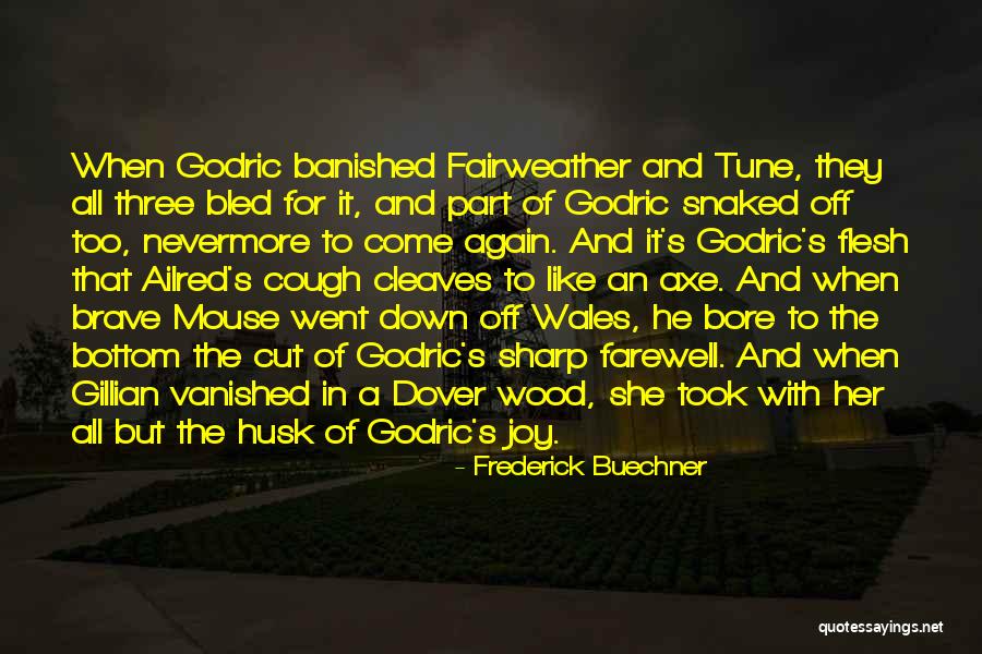 Fairweather Quotes By Frederick Buechner Fairweather Quotes By Frederick Buechner