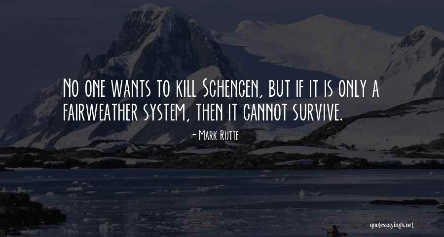 Fairweather Quotes By Mark Rutte Fairweather Quotes By Mark Rutte