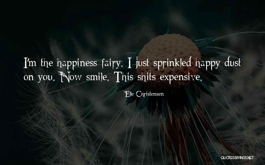 Fairy Dust Quotes By Elle Christensen Fairy Dust Quotes By Elle Christensen