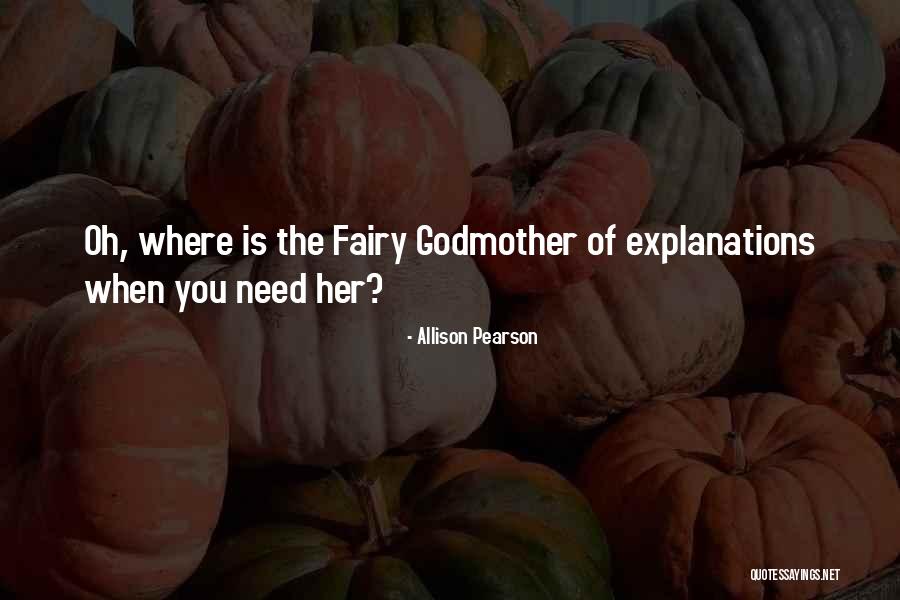 Fairy Godmother Quotes By Allison Pearson