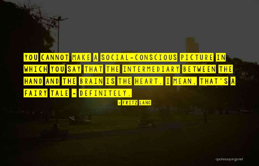 Fairy Heart Quotes By Fritz Lang Fairy Heart Quotes By Fritz Lang
