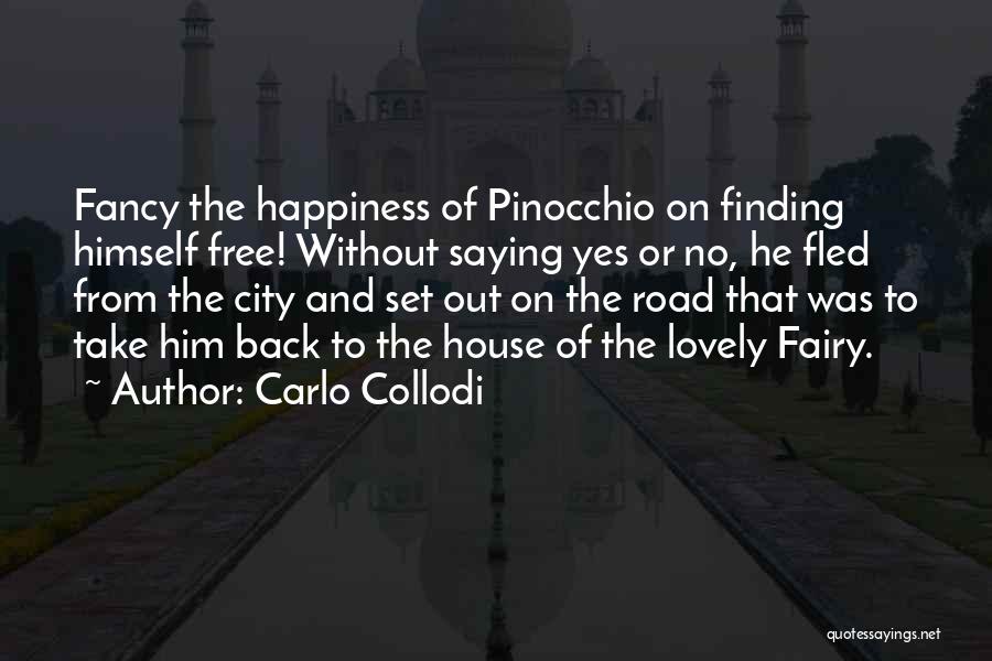 Fairy House Quotes By Carlo Collodi