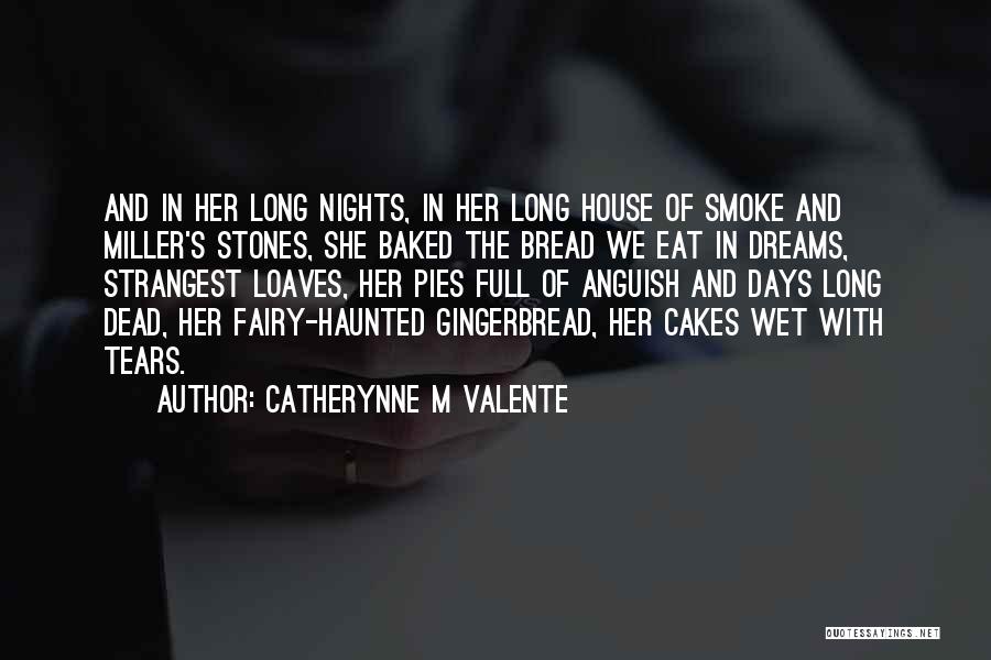 Fairy House Quotes By Catherynne M Valente