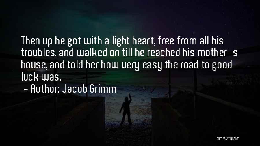 Fairy House Quotes By Jacob Grimm