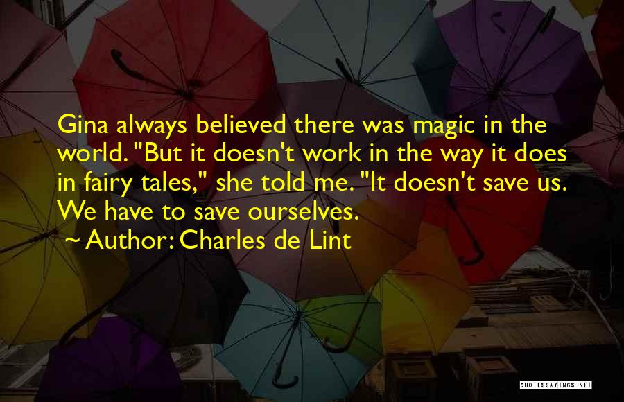 Fairy Magic Quotes By Charles De Lint