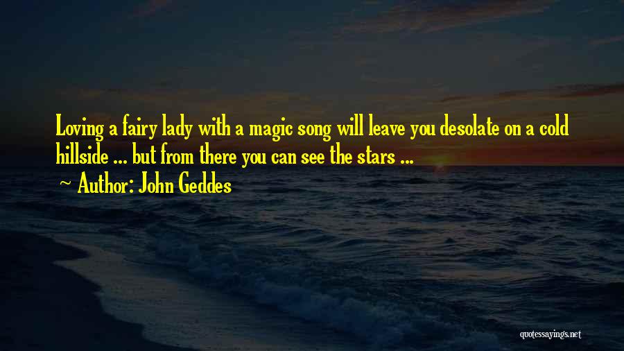 Fairy Magic Quotes By John Geddes