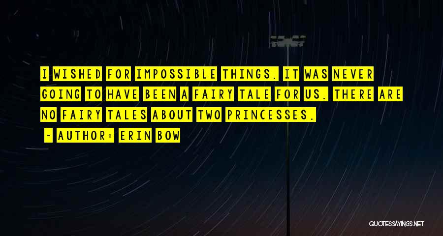 Fairy Princesses Quotes By Erin Bow