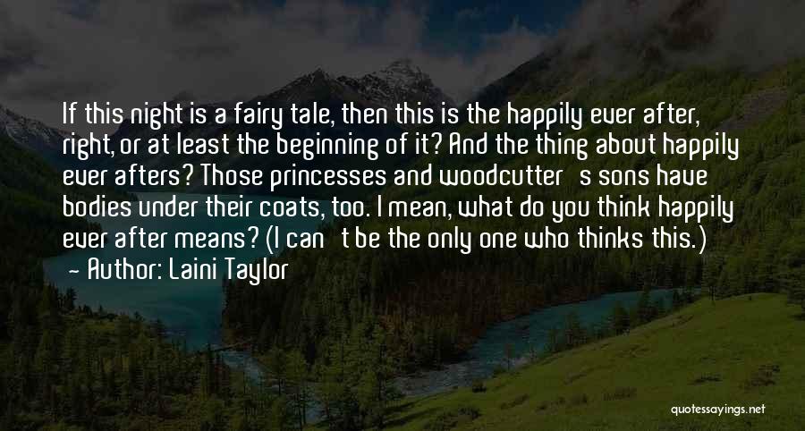 Fairy Princesses Quotes By Laini Taylor