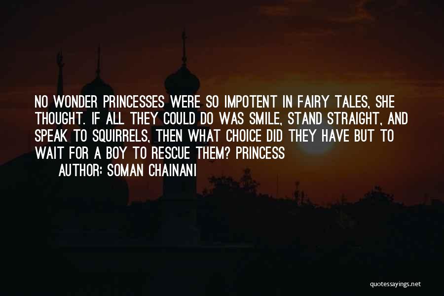 Fairy Princesses Quotes By Soman Chainani