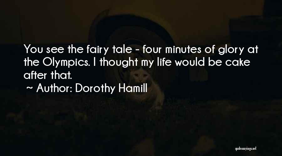 Fairy Quotes By Dorothy Hamill