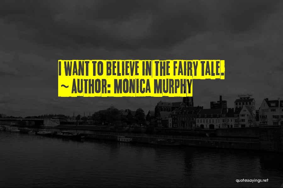 Fairy Quotes By Monica Murphy