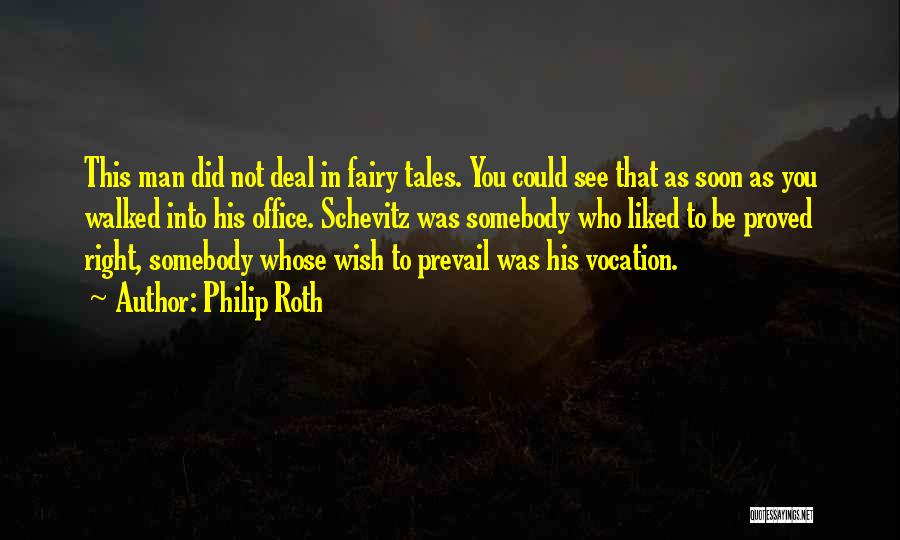 Fairy Quotes By Philip Roth