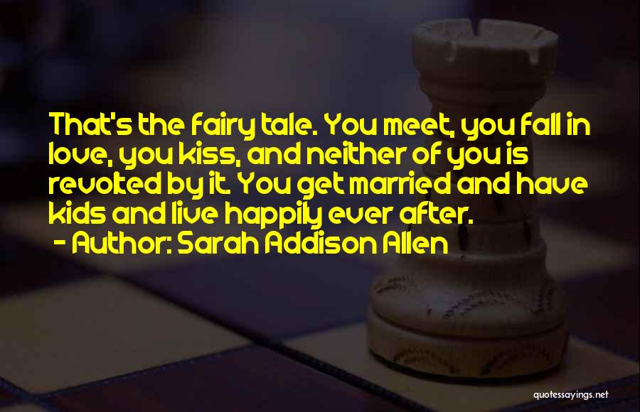 Fairy Quotes By Sarah Addison Allen