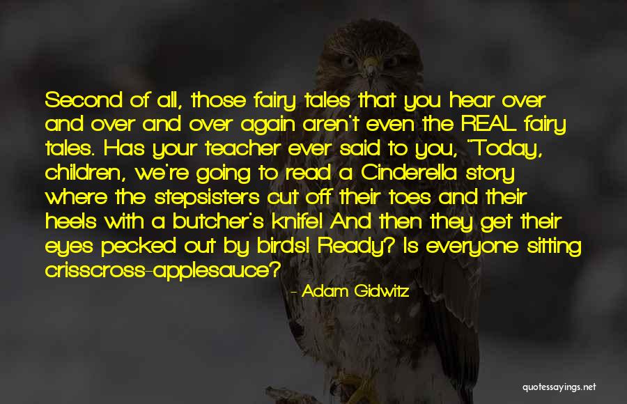 Fairy Story Quotes By Adam Gidwitz