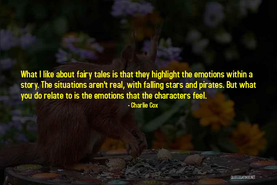 Fairy Story Quotes By Charlie Cox