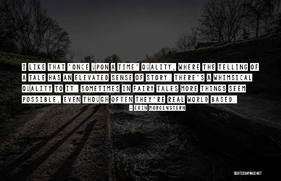 Fairy Story Quotes By Erin Morgenstern Fairy Story Quotes By Erin Morgenstern