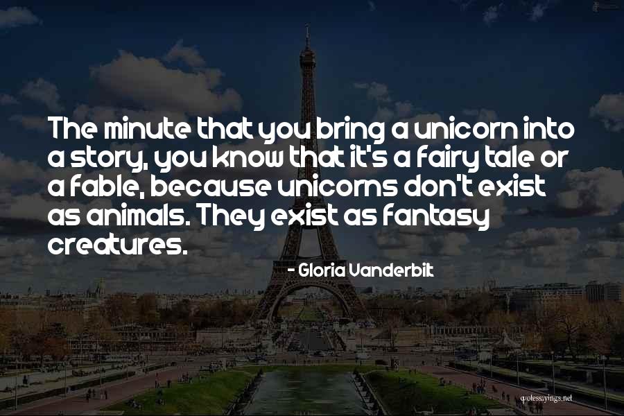 Fairy Story Quotes By Gloria Vanderbilt Fairy Story Quotes By Gloria Vanderbilt