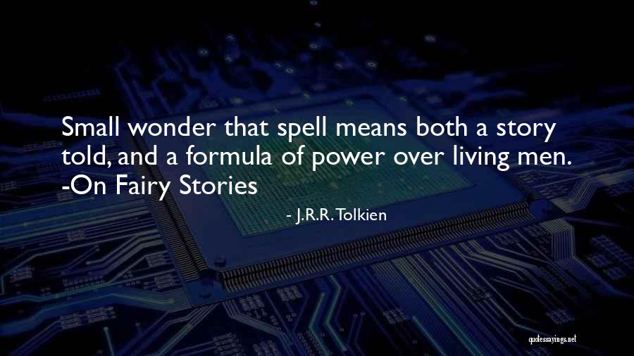 Fairy Story Quotes By J.R.R. Tolkien