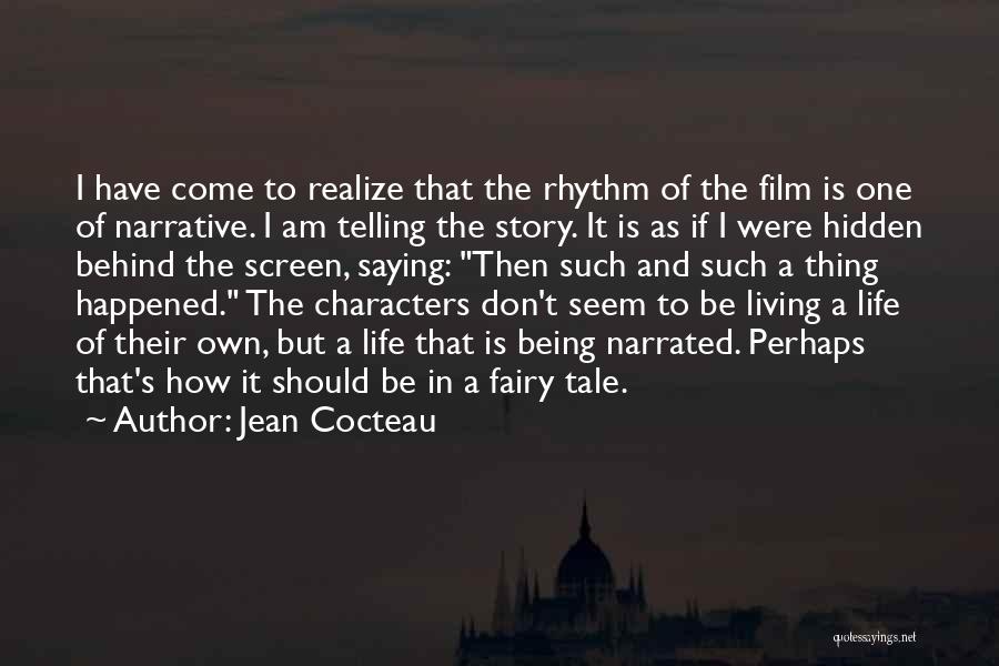Fairy Story Quotes By Jean Cocteau