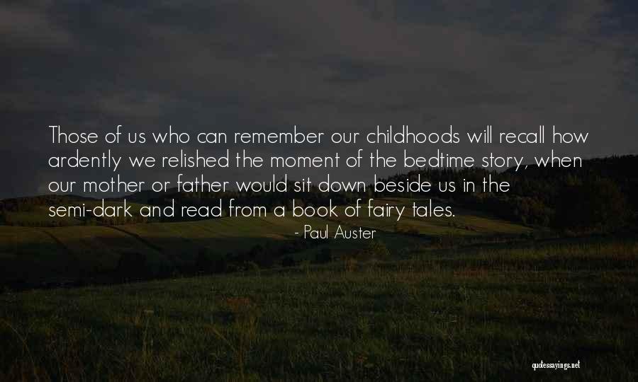 Fairy Story Quotes By Paul Auster