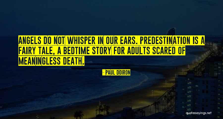 Fairy Story Quotes By Paul Doiron Fairy Story Quotes By Paul Doiron