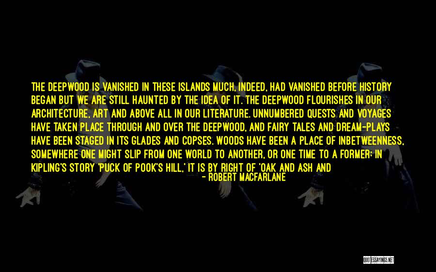 Fairy Story Quotes By Robert Macfarlane Fairy Story Quotes By Robert Macfarlane