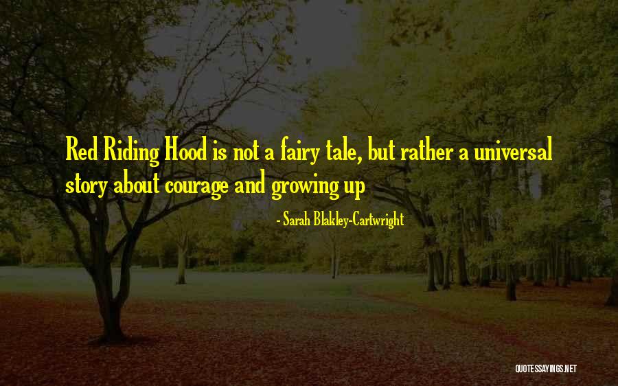 Fairy Story Quotes By Sarah Blakley-Cartwright