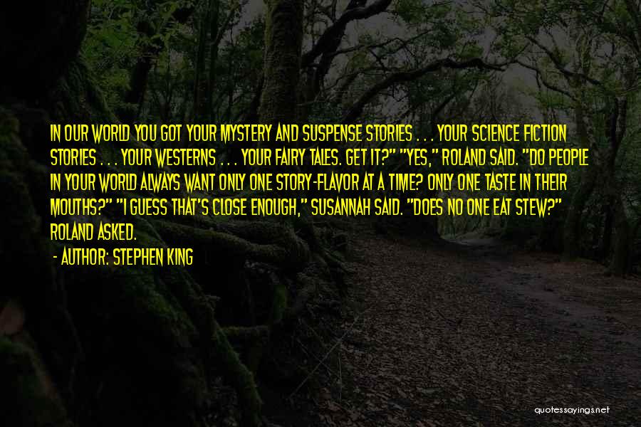 Fairy Story Quotes By Stephen King