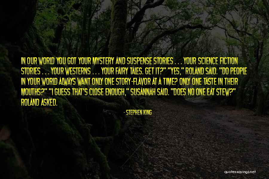 Fairy Story Quotes By Stephen King