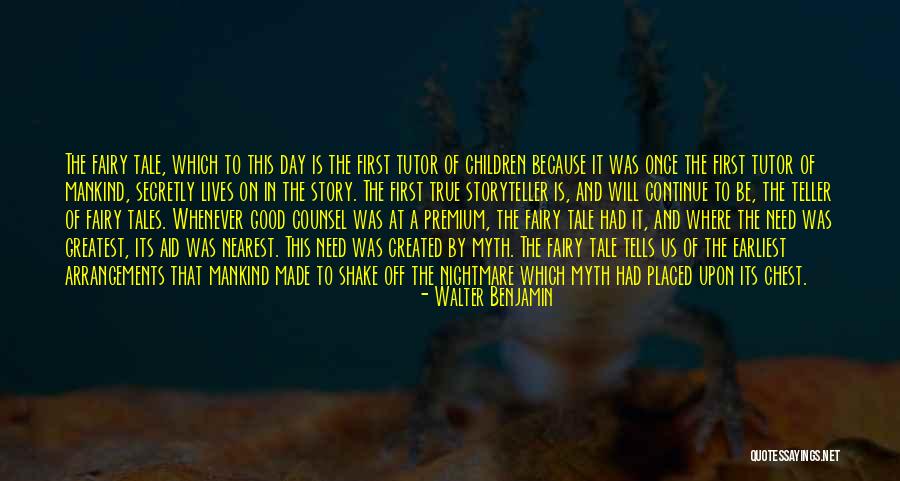 Fairy Story Quotes By Walter Benjamin Fairy Story Quotes By Walter Benjamin