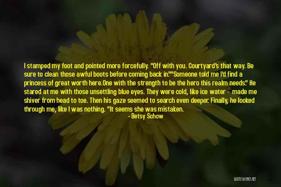 Fairy Tale Hero Quotes By Betsy Schow Fairy Tale Hero Quotes By Betsy Schow