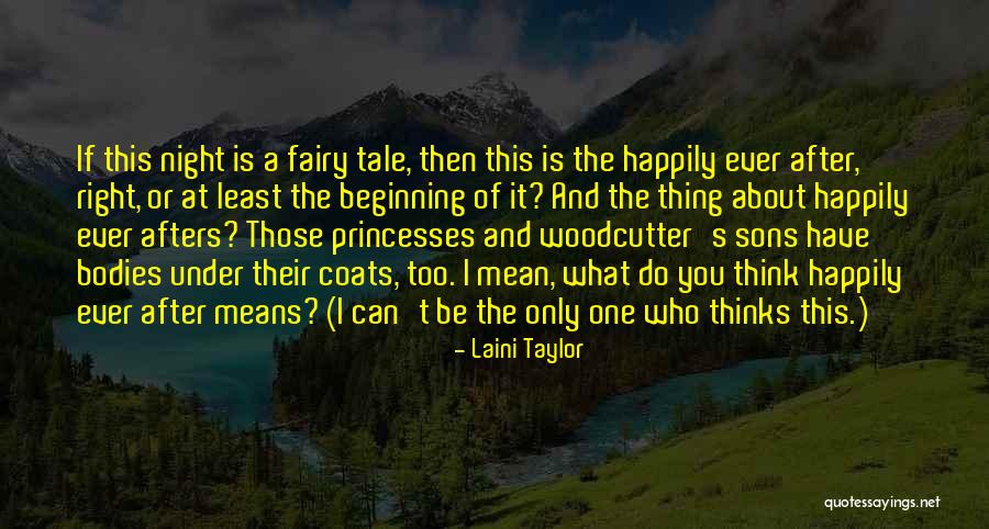 Fairy Tale Princesses Quotes By Laini Taylor Fairy Tale Princesses Quotes By Laini Taylor