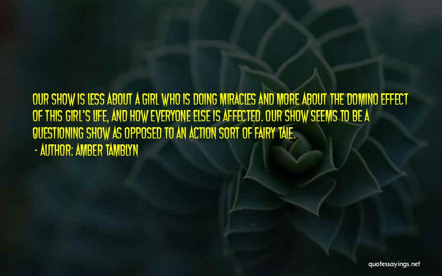 Fairy Tale Quotes By Amber Tamblyn Fairy Tale Quotes By Amber Tamblyn