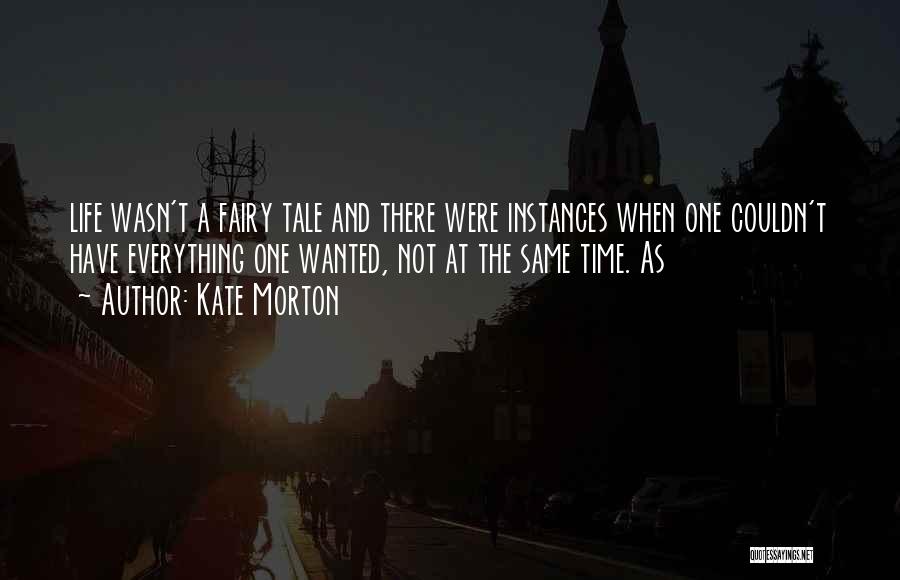 Fairy Tale Quotes By Kate Morton