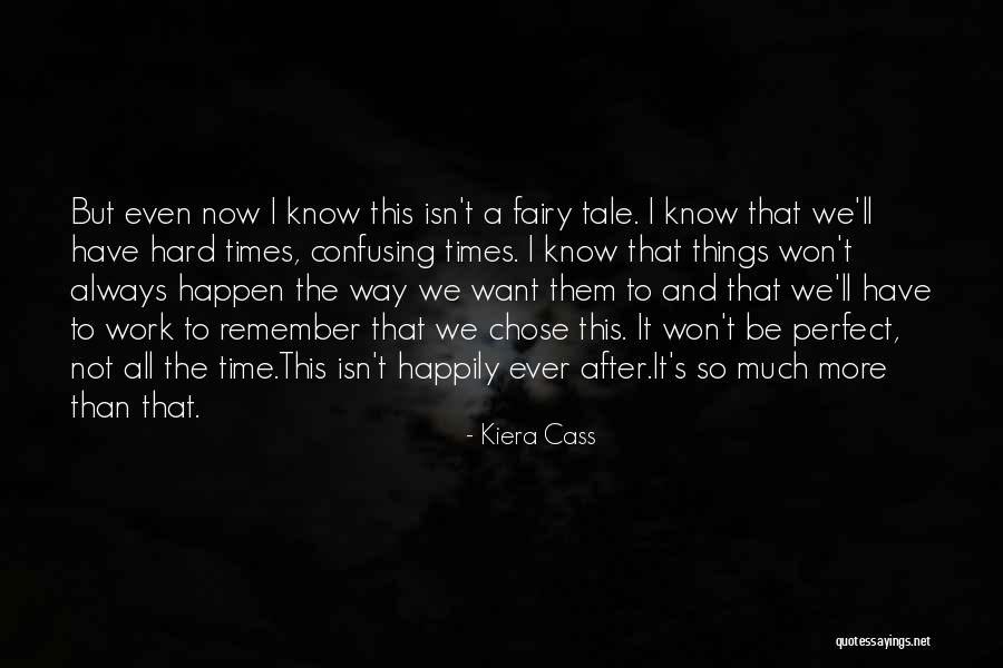 Fairy Tale Quotes By Kiera Cass