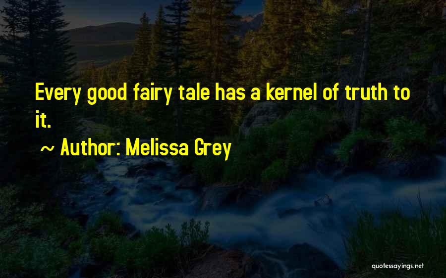 Fairy Tale Quotes By Melissa Grey