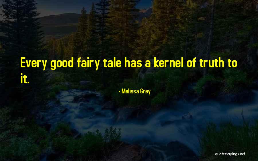 Fairy Tale Quotes By Melissa Grey